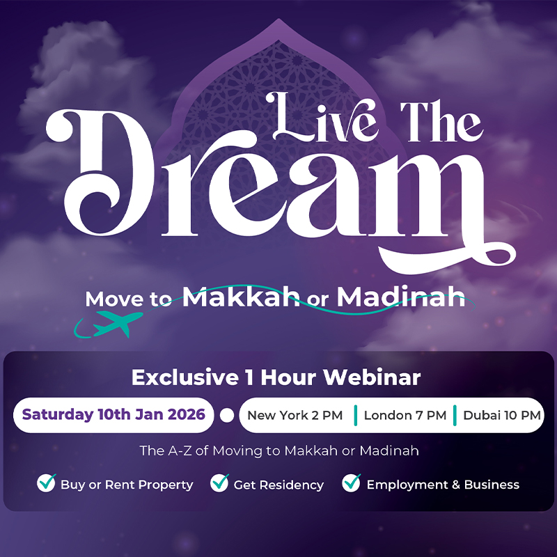 Live the Dream: Move to Makkah or Madinah Webinar